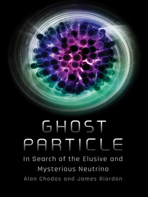 cover image of Ghost Particle